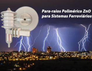 Para-raios Polimérico ZnO para Sistemas Ferroviários