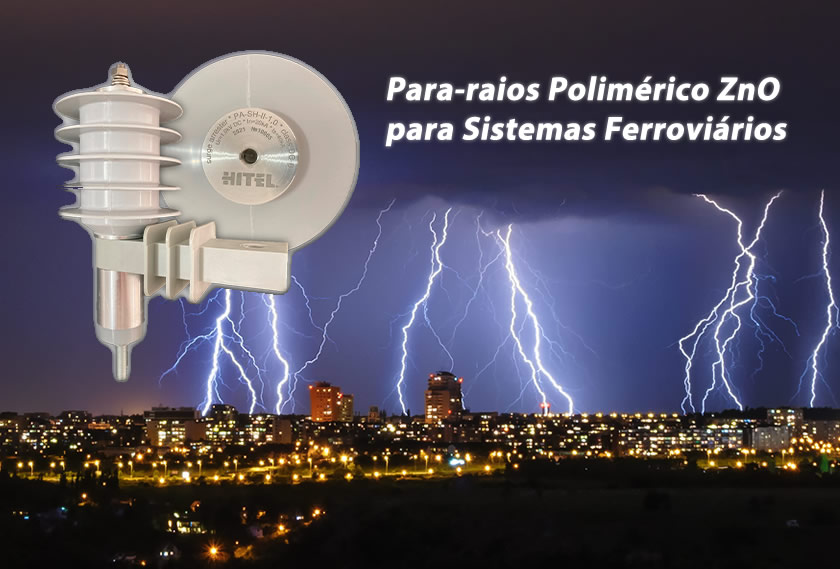 Para-raios Polimérico ZnO para Sistemas Ferroviários
